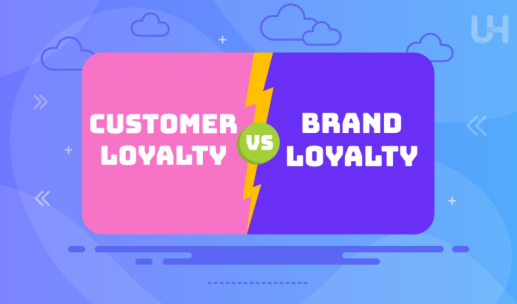 Sự khác nhau giữa Brand Loyalty và Customer Loyalty.