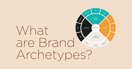 Hình mẫu thương hiệu (Brand Archetype) giúp thương hiệu xây dựng bản sắc riêng biệt 