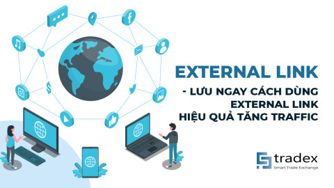 External Link là gì? Lợi ích và lưu ý khi sử dụng External Link