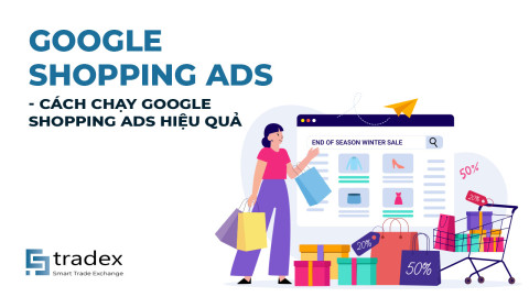 Google Shopping Ads - Hình thức quảng cáo mua sắm hiệu quả